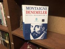 Montaigne Denemeler - Bütün Denemeler (1- 2 - 4 ) Üç kitap birlikte