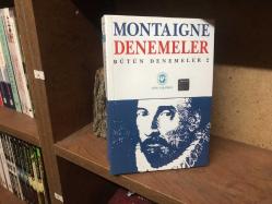 Montaigne Denemeler - Bütün Denemeler (1- 2 - 4 ) Üç kitap birlikte
