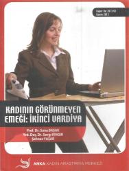 KADININ GÖRÜNMEYEN EMEĞİ (İKİNCİ VARDİYA)