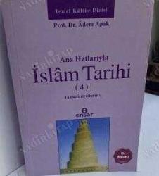 Ana Hatlarıyla İslam Tarihi (4. Cilt)