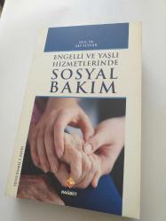 Engelli ve Yaşlı Hizmetlerde SOSYAL BAKIM