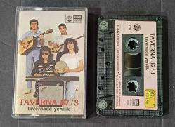 TAVERNA 87/3 * TAVERNADA YENİLİK * KASET