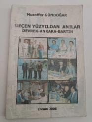 GEÇEN YÜZYILDAN ANILAR Devrek - Ankara - Bartın [İthaflı-İmzalı]
