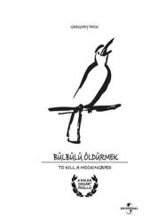 BÜLBÜLÜ ÖLDÜRMEK - TO KILL A MOCKINGBIRD