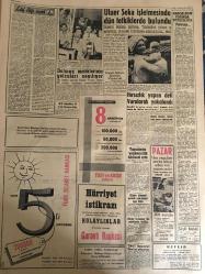 YENİ SABAH GAZETESİ 7 AĞUSTOS1960 YIL :23 SAYI :7688--Binbaşı ,Yarbay ve Albayların yüzde 30 u 2 ayda emekliye sev edildi --7 Radyo istasyonu kuruluyor --Duruşmaların 15 Ağustos günü başlaması ihtimali çok kuvvetli ---Kira ve giyecekte de ucuzluk isteniyor ---Bölükbaşı Ankara ya dönüyor ---Türkiye ,turistik 10 bölgeye ayrıldı --Çapkın hırsız soyduğu üç evi polise gösterdi --İki trafik kazasında 6 kişi öldü ----Geçmişten ibret :Siyavuşgil --İstanbul Rehberi ---Uluer Seka İşletmesinde Dün Tetkiklerde Bulundu --Hırsızlık yapan deli vurularak yakalandı ---Fransız kadınları aşka dair düşüncelerini söylediler ---Beşiktaş Göztepe ile 2-2 berabere kaldı --K.Gümrük ,Fenerbahçe yi tek golle mağlup etti :1-0---Rotterdam dün de C.Sümer ikinci oldu --Tenis de N.Barı Şampiyon --Gül Kupasında ilk gün dereceler düşük ---MB Komitesinin adını kullanan bir sahte teğmen yakalandı --