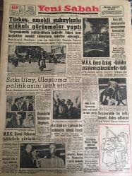 YENİ SABAH GAZETESİ 12 EYLÜL 1960 YIL :23 SAYI :7724---Türkeş ,emekli subaylarla alakalı görüşmeler yaptı ---Sıtkı Ulay Ulaştırma Politikasını İzah Etti --MBK Üyesi Özkaya talebelerle görüştü --Bazı tali komisyonlar soruşturmayı tamamladı ----MBK Üyesi Özdağ : Kötüler cezalarını çekeceklerdir dedi ---Dışişlerinde bir teftiş heyeti ihdas edilecek ---Başbakan Lumumba  Radyoevini Almak İstedi ----Radyo Programları ---İşçi Sendikalarının Fevkalade Kongresi --THY Dahilde Fiyat İndirimi Yapacak ---Gümüşdere köyüne dün manto götürüldü---Laos ta yeni bir ihtilal hareketi ---9 Ay uyuyan iki çocuğun esrarı nihayet çözüldü ---Beşiktaş Viyana da --Göztepe Fenerbahçe bir devre dayanabildi :3-1--Olimpiyat sona erdi ---Zevkli ,ama golsüz maç İst.Spor 0 -K.Gümrük 0--İzmirliler 4 maçta 3 puan kazandılar --