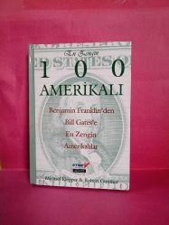 EN ZENGİN 100 AMERİKALI(BENLAMİN FRANKLİN'DEN BİLL GATES'E EN ZENGİN AMERİKALI) 2.EL