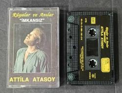 ATTİLA ATASOY * RÜYALAR VE ANILAR  