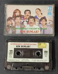 ALİ POYRAZOĞLU & BÜLENT KAYABAŞ * KİM BUNLAR? * KASET