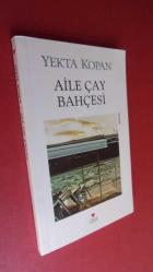 AİLE ÇAY BAHÇESİ - İMZALI -