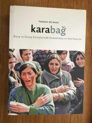 Karabağ; Barış ve Savaş Süreçlerinde Ermenistan ve Azerbaycan