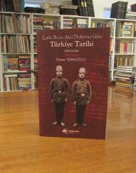 Levhi Beyin Akıl Defterine Göre Türkiye Tarihi (1909-1938)