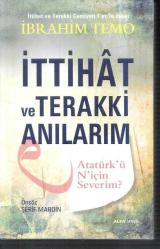 İttihat ve Terakki Anılarım