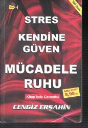 Stres, Kendine Güven, Mücadele Ruhu