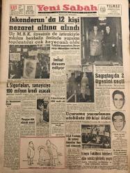 YENİ SABAH GAZETESİ 22 ARALIK 1960 YIL :23 SAYI :7825--İskenderun da 12 kişi nezaret altına alındı --İnfial devam ediyor --I.Sigortaları ,sanayiciye 100 milyon kredi açacak --Sayıştay da 2 üyesini seçti --Uçuruma yuvarlanan otobüste 10 kişi  öldü--ICA Yardımı ile yalnız Amerika dan mal alınacak --Kimya Fakültesi talebesi dün sessiz yürüyüş yaptı ---İhtimaller :Siyavuşgil --İstanbul Rehberi ---Sinemalar :Alkazar :Safari ,Atlas :Siyah Gözler, Emek :Tepedeki Oda ,Konak :Büyük Sirk ---Tankerdeki  yangın dün tehlikeli olmaktan çıktı --Yedek polislik teklifinin kabul edilmesi bekleniyor --Habeşistan da asiler 18 vekili katletmişler ---Eczanelerde tek tip şişeler kullanılacak --Önce öldürüp sonra gözünü oydular ---Satranç şampiyonu dün 17 kişiyi birden yendi --İskenderun da 12 kişi nezaret altına alındı ---Fenerbahçe nin prestijini en kısa zamanda kurtaracağız--Ordu Takımı her gün antrenman yapacak --Galatasaray Ankara ya noksan kadro ile gidiyor --Fenerbahçeli Yüksel ve Hilmi 15 Gün Cezalı -