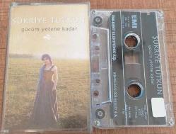 ŞÜKRİYE TUTKUN GÜCÜM YETENE KADAR Kaset .44