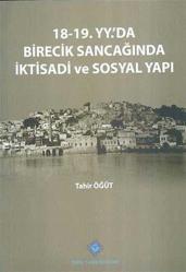 18-19. YY'da Birecik Sancağında İktisadi ve Sosyal Yapı