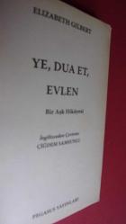 YE DUA ET EVLEN ( BİR AŞK HİKAYESİ ) cep boy.