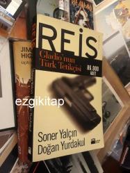 reis - soner yalçın - doğan yurdakul   (gladio'nun türk tetikçisi)