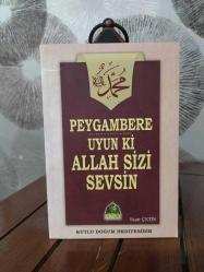 PEYGAMBERE UYUN Kİ ALLAH SİZİ SEVSİN