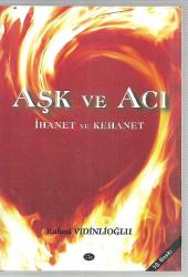 Aşk ve Acı - İhanet ve kehanet
