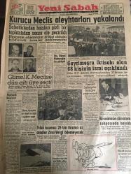 YENİ SABAH GAZETESİ 26 ARALIK 1960 YIL :23 SAYI :7829--Kurucu meclis aleyhtarları yakalandı --Org.Gürsel Madanoğlu ile görüştü --Gürsel  K.Meclise dün altı üye seçti --Gayrımeşru iktisadi olan 68 kişinin ismi açıklandı ---Yıllık kazancı 25 bin liradan az olanlar zirai vergi ödeyemeyecek --Bir mahkum dün idam sehpasında bayıldı --Emekli subaylar kongre yapamadı ---Şu altı tiyatroları ! :Siyavuşgil ---Sinemalar : Alkazar : Zorlu Şerif ,Atlas :Siyah Gözler ,Emek :Tepedeki Oda ,İnci :Ayşecik ---Yabancı sermaye sahipleri için ham madde ithali serbest olacak --Bahşiş yüzünden çıkan kavgada 6 kişi yaralandı --Gana -Gine -Mali Birliği Kuruldu --Fenerbahçe ikinci darbeyi de yedi ---Galatasaray ,Demirspor u yenince lider oldu--I.Spor, Vefa yı 3-0 mağlup etti ---Ahmet Fenerbahçe ye ilk defa gol attı --Şahlanan Beşiktaşlılar ,Ahmet in golleriyle 1-0 mağlubiyetten 3-1 lik galibiyete ulaştılar ---