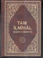 Tam İlmihal Saadet-i Seadet-i Ebediyye