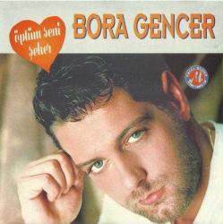 BORA GENCER | ÖPTÜM SENİ ŞEKER | ORİJİNAL CD | 1995 İLK BASKI