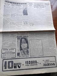 Cumhuriyet Gazetesi - 13 Ekim 1956 - Bayındırlık Bakanı Muammer Çavuşoğlu İstifa Etti - Patrik Athenagoras Protokol Dışına Mı Çıkıyor - İki Uçağımız Müsabakalara İştirak İçin Brindizi'ye Giderken Yunan Uçaklarının Gösteri Taarruzuna Uğradı - Demokrat İzmir Gazetesi Dün Toplattırıldı - Fenerbahçeli Bisikletçi Tayyar Güner Bisikletle Yurd İçinde 3500 Km. Yaptı - Üniversite Talebesi Gene Ayrı Açılış Töreni Yapacaklar - Don Camillo'nun Küçük Alemi Çeviren Burhan Felek Resimler Ali Ulvi Yazı Dizisi - Aşktan Da Üstün Yazan Elizabeth Gaskell Yazı Dizisi - Ev Hayatı Köşesi - Tarihin Tarihi İlk Uçan Adam Tercüme Mazhar Kunt Yazı Dizisi - Dünyayı Dolaşalım Birleşik Amerika Derleyen Hamdi Varoğlu Yazı Dizisi - Eşsiz Sanatkar Zeki Müren'in Elektrofon Plaklarında Okuduğu Yaprak Dökümü - Galatasaray Beyoğluspor Bugün Karşılaşıyor - Güreş Federasyonu İstişare Heyeti Dün Toplantı Yaptı - Ankaragücü Avrupa'ya Gidiyor - Spor Tarihimizin Karanlık Bir Noktası Aydınlanıyor - Fenerbahçe Kulübü