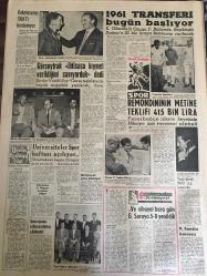 YENİ SABAH GAZETESİ 1 TEMMUZ 1961 YIL :24 SAYI :8008---Düzce de 30 köyü sel bastı :Yirmi ev yıkıldı: 500 e yakın ev tahliye edildi 50 bin dönüm ekili arazi su altında kaldı  --Francala 80 gram ufaldı --AP ,Genel merkez olarak Anayasaya  Evet  diyor --Irak , bu hafta sonu Kuveyt e saldırabilir --Piyasa bekleyiş devresine girdi ---Anayasaya Evet !:Siyavuşgil --Radyo Programları ---ABD Temmuz da Fezaya İkinci Pilotu Yollayacak ---Dünyanın en garip doğum vakaları --Japonya da Geyşaların hali ve aşk cinayetleri ---1961 Transferi Bugün Başlıyor --Gürsoytrak ihtisasa kıymet verildiğini sanıyorduk dedi ---Remondininin Metin e Teklifi 415 Bin Lira --Üniversiteler Spor Haftası Açılıyor --Kaza yapan Amerikalı Türkiye de yargılanacak --ticaret ahlakı tekrar düzene sokulmalıdır --
