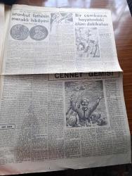 Cumhuriyet Pazar Gazetesi - 28 Haziran 1954 - Dünya Mizahından Seçme Hikayeler Antika Vazo - Karikatür - Pırlanta İle Yazılan Bir Vecize Cesaretiniz Yoksa Hiç Yükselmeyin Yazan Zeynel Akkoç - İlmin El Attığı Meraklı Bir Mevzu Yangın Neden Çıkar - Küçük Kral Çizen O. Soglow - Haftanın Şakaları Yazan Burhan Felek - Boş Vaktinizi Hoş Geçirmek İçin - Zihin Sporları - Eğlencelik Köşesi - Mücab Ofluoğlu Fransa'da Film Çevirecek - Mücab Ofluoğlu Gönül Bayhan'la Beraber Fotoğraf - Jane Russell Niçin Erkek Gibi - Muriel Pavlov Üç Günde Sevişip Evlendi - Irmağın Ötesinde Davullar Çalıyor Filminin Yıldızı Lisa Gaye Fotoğraf - Dünyanın En Güzel Bacakları Julia Adams'da Fotoğraf - Ev Kadın Moda Köşesi - Beş Yüz Birinci Yıldönümünde İstanbul Fethinin Meraklı Hikayesi Yazan Metin Ergin - Hikaye Cennet Gemisi Yazan Halikarnas Balıkçısı - Bir Cambazın Hayatındaki Ölüm Dakikaları - Kadınlar Arasında Büyük Rağbet Gören Yeni Bir Oyun Fotoğraf - Piton Yılanının Bir Metresi Yüz Bin Liraya Satılıyor