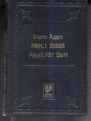 ciltli İmam Azam Fıkhı Ekber aliyyül kari şerhi