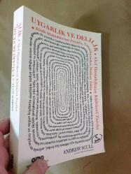 Uygarlık Ve Delilik - Kitabı Mukaddes'ten Freud'a, Tımarhaneden Modern Tıbba Akıl Hastalığının Kültürel Tarihi