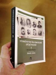Türkiye'de İslamcılık Düşüncesi - 1 / Metinler Kişiler