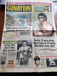 Günaydın Foto Haber 1 Gazetesi - 3 Aralık 1973 - Keban Barajında Biriken Su Yüksekliği 30 Metreyi Aştı - Seçim Kavgası - Adalet Partililer CHP'li Aday Rafet Karamık'ın Üstünü Başını Parçaladı - Balıkadam Hayri Balaban Deniz'in 20 Metre Altında Müren Balığı İle 45 Dakika Ölüm Kalım Savaşı Yaptı - Marmara Bölgesi Rallisine 15 Ekip Katıldı - İstanbul'da Sinemalar Programı - Jim Maykıl Kırmızı Lekeler Foto Roman - TRT Tv'de Gördüklerimiz - Barış Manço İkinci Şarkısını Okurken Fotoğraf - Turistik Ve Yolculuk Rehberi - Beşiktaş Bolu'da Liderliği Korudu - Maçtan Fotoğraflar - Cemil Turan Gol Attı Ama Fenerbahçe Adana İle 1 1 Berabere Kaldı - Spor Toto Sonuçları -  Beşiktaş'lı Necmi Perekli'nin Golü Fotoğraf - Bana Çiçek Yollama Diyen Kadın Yok -  Bütün Kadınlar Aynı Şeyi Söylüyor Hediyenin En Güzeli Çiçektir - Gülten Ceylan Fotoroman Oyuncusu - Ceyda Karaca Sinema Oyuncusu - Londra'da Yapılan Yarışmada Dünya Güzeli Seçilen Marjorie Wallace - Gripin - 19. Asrın Kıyafetleri Yeniden Moda Oluyor