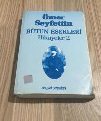 ÖMER SEYFETTİN BÜTÜN ESERLERİ Hikayeler 2