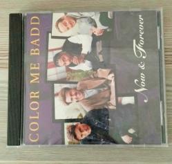 Color me badd - now & forever