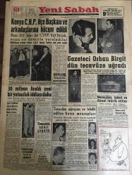 YENİ SABAH GAZETESİ 12 ŞUBAT 1960 YIL :22 SAYI :7525--Konya CHP İlçe Başkanı ve Arkadaşlarına Hücum Edildi --Gazeteci Orhan Birgit dün tecavüze uğradı ---30 milyonluk liralık yeni bir yolsuzluk iddiası daha --Tecavüze uğrayan ve tehdit edilen basın mensupları ---Temyizin işleri çoğaldı --Maraşlıları , İnönü ve Aksal  tebrik ettiler ---Bol Işık ! :Siyavuşgil ---İstanbul Rehberi --Kıbrıs ın istiklali 19 Nisan a kalıyor --Nikita Krutçef Hindistan da --Kültür Park Proje ve Planları Tamamlandı --Boğa Güreşçilerinin Tehlikeli Hayatı ve Şöhreti Kadınları da Cezbediyor ---Spor -Toto Bayilikleri Kulüplere Verilecek --Galatasaray ,K.Gümrük Ankara da Altay ,Demirspor şehrimizde --Fenerbahçeli Muhalifler tekrar toplanıyorlar --Barcelona :4 Wolverhampton :0--Levskı --Kış olimpiyatlarına tam bir hafta kaldı --Şiddetli soğuktan ray kırıldı -Fransa da ayaklanma ---