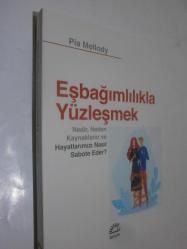 Eşbağımlılıkla Yüzleşmek - Nedir, Neden Kaynaklanır ve Hayatlarımızı Neden Sabote Eder?