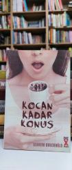 KOCAN KADAR KONUŞ