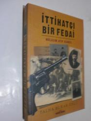 LOT.18 » İttihatçı Bir Fedai Mülazım Atıf Kamçıl