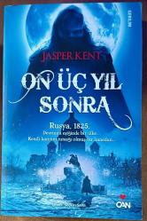 on üç yıl sonra (rusya 1825 devrimin eşiğinde bir ülke kendi kanının tutsağı olmuş bir hanedan)