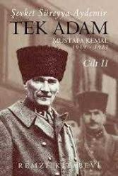 Tek Adam (Mustafa Kemal) Cilt 2 1919-1922 Şevket Süreyya Aydemir  REMZİ KİTABEVİ