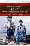 Palu-Harput 1878; I.Cilt:Adalet Arayışı / II.Cilt:Raporlar