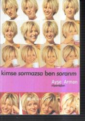 Kimse Sormazsa Ben Sorarım