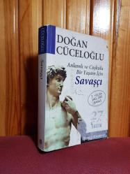 ANLAMLI VE ÇOŞKULU BİR YAŞAM İÇİN - SAVAŞÇI