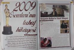 SABAH DERGİ GRUBU-SİNEMA DERGİSİ-POPÜLER SİNEMA DERGİSİ-5 YTL-2009-SAYI:1-OCAK-BU YIL OSCAR'I KIM ALIR?-WOODY ALLEN SUNAR VICKY CRISTINA BARCELONA-SINEMADA POLIS DUNYASI-CLINT EASTWODD'DAN GERÇEK BİR HIKAYE CHANGELING-TOM CRUISE HITLER'E KARŞI OPERASYON:VALKYRIE-4 FILM 4 RÖPORTAJ-PANDORA'NIN KUTUSU/YEŞİM USTAOĞLU-SÜT-SEMIH KAPLANOĞLU-GÜZ SANVISI-TOMRIS GIRITLIOĞLU-VALI-ÇAĞATAY TOSUN-UNUTULMAZ PERFORMANSIYLA ANGELINA JOLIE-UNUTMANIN HATIRLATTIKLARI-GERÇEK OLMAYACAK KADAR TUHAF-HÜZÜNLÜ BİR AŞK KOMEDISI-YUSUF'UN ZİHNINDE YOLCULUK-DUDAK PAYI-ONUR ÜNSAL-IŞIK VE GÖLGE-ATILLA DORSAY-ÖZEL SEANS-ELEŞTIRILER-KÜLT FILMLER-BLUE SUNSHINE-2009 OSCARLARININ TUHAF HIKAYESİ-ÖLDÜR BENI-MUTANT GÜNLÜKLERİ-YOLCULAR-DOĞMAMIŞ-BAY EVET-ALACAKARANLIK-KADRİ'NİN GÖTÜRDÜĞÜ YERE GİT-LARGO WINCH-DESPERO-PRIDE AND GLORY-KİRPİ-FAR CRY-SEYİR DEFTERİ