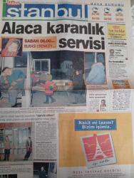 SABAH İSTANBUL GAZETESİ - 15 Aralık 1998- Hava durumu-Erdal Bilallar-Sarı sayfalar-İstanbulda bugün yer alan firmalar-Eczaneler-Sarı sayfalar-İstanbulda kültür ve sanat-Önemli telefonlar- Erdal çetin-alacakaranlık servisi- Erenköy- eti ben-veli göçer-zirve duşakabin-izmirli kürk-best bilgisayar-bilgi Dershanesi- eğer yetişeydim kısa çizgimesi güzellik-özka kapı-öztaş dekorasyon-kms güvenlik sistemi- şuan sel eğitim-semka kapı-damla otomatik-sabah otomotiv-istanbul Telekom- hatay gsm-poyraz danışmq İstanbul efendisi-pimapen- Levent kırca-oya Başar tiyatrosu-3 Baba Hasan müzikli oyun- gösteri Cem yılmaz-h2o korku bayramı-tatlı kaçamak var-her şey çok güzel olacak-cumhuriyet- herhangi şeyler- haldun Taner Kabare- felek bir gün salakken- çok tuhaf soruşturma-popcorn- Ali Talip özdemir-ibrahim Sadri Adam gibi-yahya Kemal- hülya Avşar- yemek müziği açelya-ege- veli Göçer arsa ofisi- Feridun hemen-haydar Yeşiltepe- ismail yıldırım-havva çelik-ahmet çelik-ayşenur Kendir-