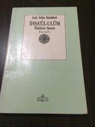 İHSA'ÜL - ULUM İLİMLERİN SAYIMI - ŞARK İSLAM KLASİKLERİ