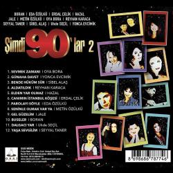 Şimdi 90' lar Vol.2  LP PLAK  SIFIR JELATİNLİ AMBALAJINDADIR  YONCA EVCİMİK HAZAL METİN ÖZÜLKÜ BORAN SEYYAL TANER SİBEL ALAŞ ERDAL ÇELİK OYA BORA